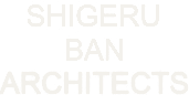 Shigeru Ban Architects